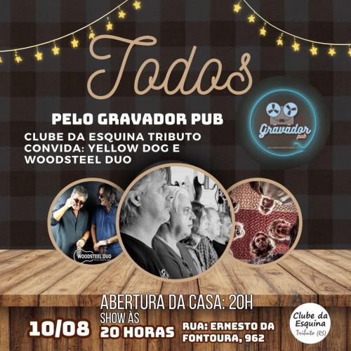 Clube da Esquina Tributo RS Convida Yellow Dog e Woodsteel Duo Um Show em Prol da reconstrução do Novo Gravador Pub!