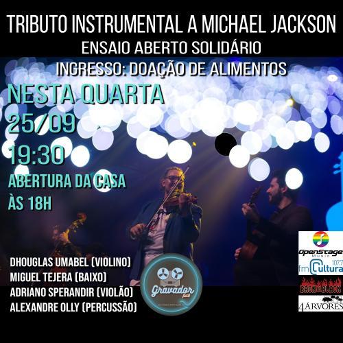 Tributo Instrumental Michael Jackson - Ensaio Aberto Solidário