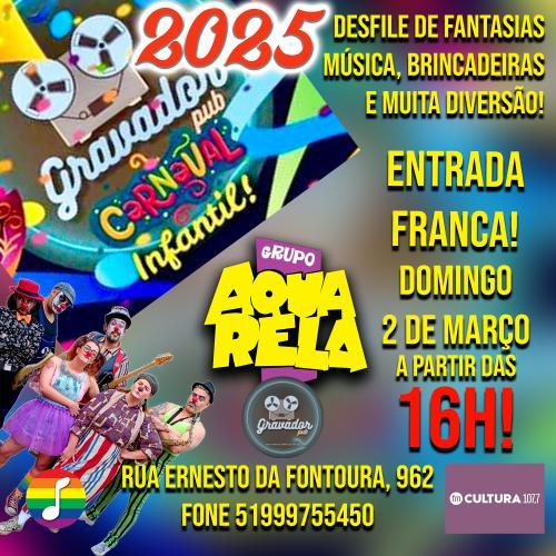 Carnaval Infantil Gravador Pub 2025 Com Grupo Aquarela!