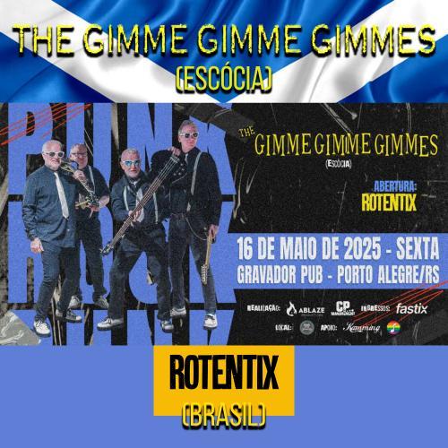 The Gimme Gimme Gimmes (Scotland) + Rotentix