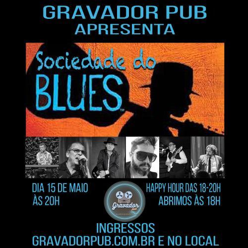 Sociedade do Blues - Show de Lançamento!