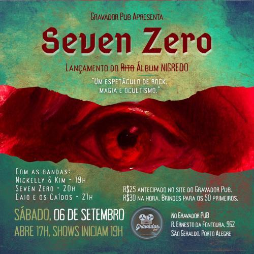 Seven Zero - Lançamento do Álbum + Nickelly & Kim e Caio & Os Caídos