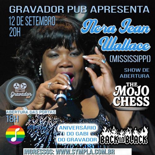 Nora Jean Wallace (Mississippi) + Aníver de 53 do Gabi e The Mojo Chess!