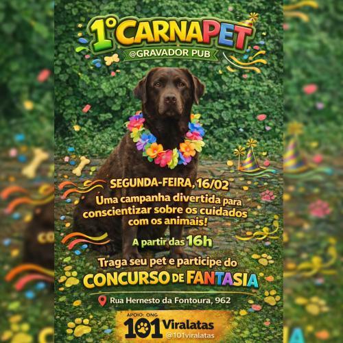 1º Carnapet Gravador Pub! Uma Festa de Amor, Solidariedade e Conscientização